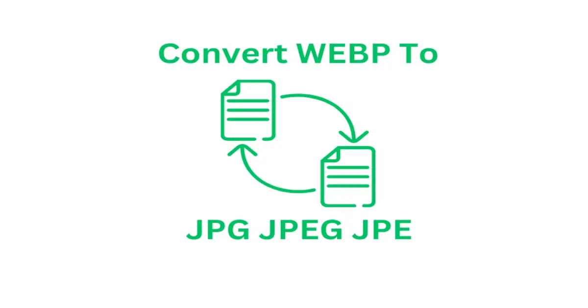 Convert WEBP To JPG